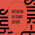 Initiation au chant saturé